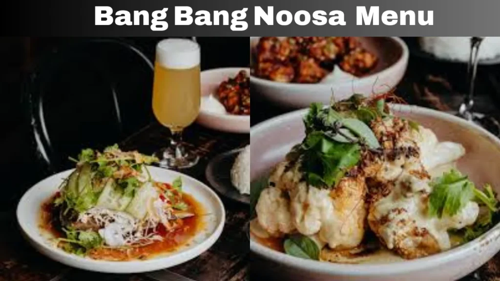 Bang Bang Noosa Menu